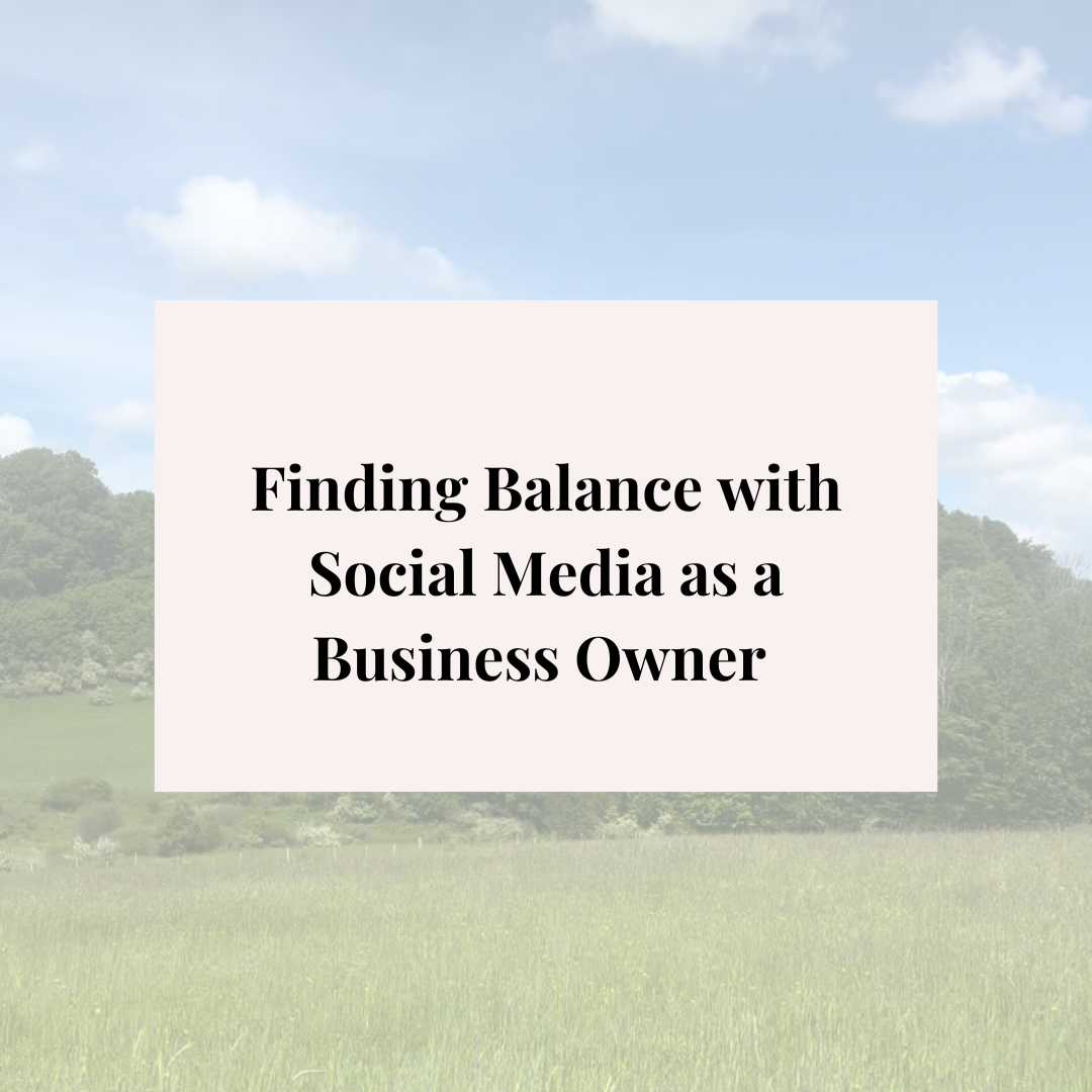 Finding Balance with Social Media as a Business Owner